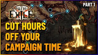 Path of Exile  Campaign Guide amp League Start Campaign Tricks to Get to Maps FASTER  PART 1 [upl. by Ernestine]