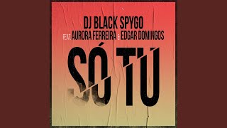 Só Tu feat Aurora Ferreira amp Edgar Domingos [upl. by Aynas6]