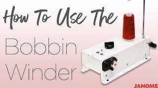 How To Use The Bobbin Winder [upl. by Sucramat]