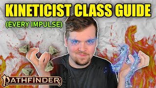 KINETICIST CLASS GUIDE  PATHFINDER 2E REMASTER [upl. by Yerggoeg]