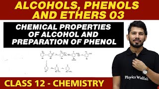 Alcohols Phenols amp Ethers 03  Chemical Properties of Alcohol amp Preparation of Phenol  Class 12 [upl. by Erline]