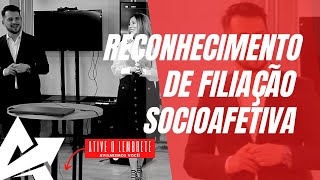 DIREITO DE FAMÍLIA Reconhecimento de filiação socioafetiva [upl. by Travax395]