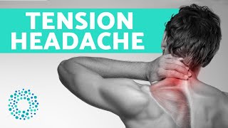 TENSION HEADACHE Symptoms And Treatment [upl. by Kore]