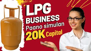 LPG Business 20k Capital Negosyong Maliit ang Puhunan 2023 [upl. by Aimo509]