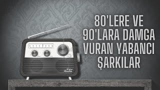 Bir Döneme Damga Vuran Yabancı Şarkılar 70ler 80ler 90lar [upl. by Enrica]