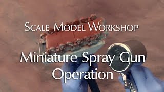 Painting Scale Models With A Miniature Spray Gun [upl. by Eeniffar]