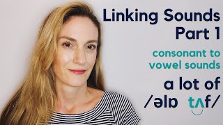 Linking Sounds Part 1  Consonant to Vowel  Speak Fluently [upl. by Jarus]