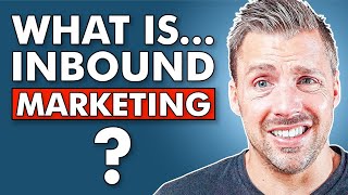 What Is Inbound Marketing [upl. by Lowry]