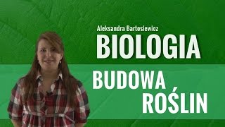 Biologia  Budowa roślin [upl. by Marianne]