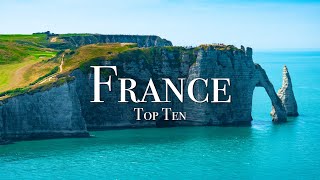 Top 10 Places To Visit In France  4K Travel Guide [upl. by Jews]