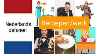 Beroepenwerk  Nederlands leren  NT2  woordenschat  learn Dutch [upl. by Forbes]