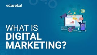 What Is Digital Marketing  Digital Marketing Tutorial For Beginners  Edureka [upl. by Nwatna]