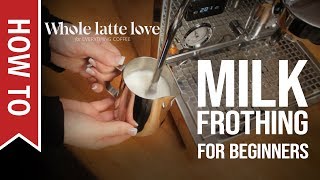 How To Milk Frothing for Beginners 5 Tips [upl. by Haziza]