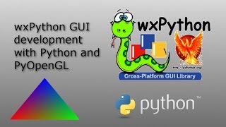 wxPython GUI and PyOpenGL  01  introduction [upl. by Rebmak]