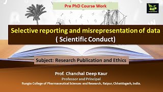 Selective reporting and misrepresentation of data  Scientific Conduct [upl. by Brandon847]