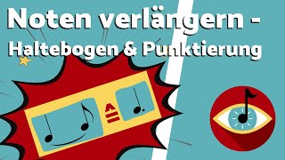 Noten verlängern  Haltebogen und Punktierung [upl. by Harve189]