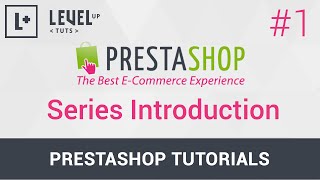 PrestaShop Tutorials 1  Series Introduction [upl. by Esther]