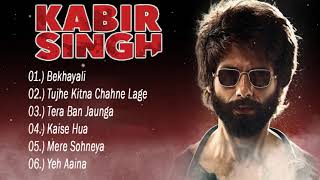 Kabir Singh full songs  Shahid Kapoor Kiara Advani  Sandeep Reddy Vanga  Audio Jukebox [upl. by Kendricks]