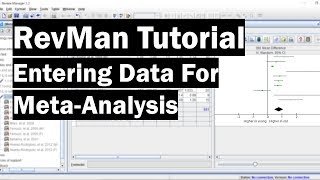 RevMan Tutorial  Entering Data For MetaAnalysis [upl. by Gaylord]