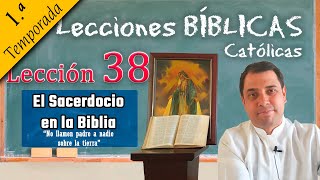 El Sacerdocio en la Biblia  📚 Lecciones Bíblicas  Padre Arturo Cornejo ✔️ [upl. by Leilah]