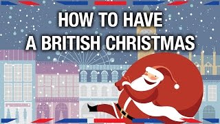 How to Have a British Christmas  Anglophenia Ep 20 [upl. by Delastre694]