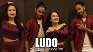 Ludo  Melvin Louis ft Neha Kakkar  Tony Kakkar [upl. by Holli410]