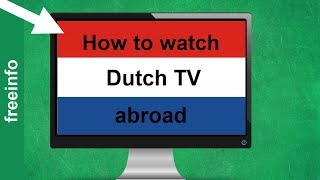 How to watch Dutch TV abroad [upl. by Naot]