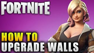 Fortnite Guide quotHow To Upgrade Wallsquot Fortnite Building Tips quotFortnite Skill Treequot [upl. by Inahet]