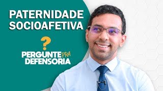 Paternidade socioafetiva O que é Como fazer o reconhecimento [upl. by Jonell86]