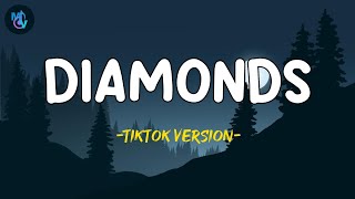 Rihanna  Diamonds Tiktok Version  Lyrics [upl. by Rika]