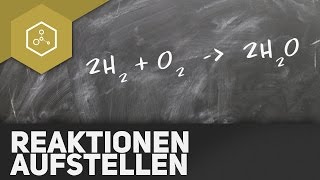 Einfache chemische Reaktionen aufstellen REMAKE [upl. by Circosta]