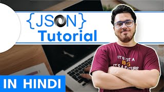 JSON Tutorial in Hindi 🔥🔥 [upl. by Hennahane145]