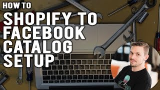 How To Setup up Product Catalog from Shopify to Facebook [upl. by Amolap]