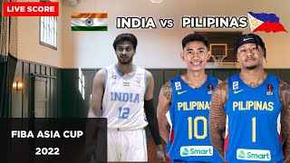 Philippines Gilas Vs India  Fiba Asia Cup 2022  Live Score [upl. by Adamsun]