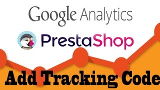 Prestashop Tutorial Add Google Analytics Code Easily [upl. by Eikkin]