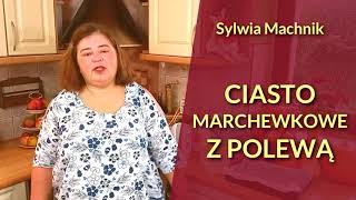 Wilgotne ciasto marchewkowe ze słodką polewą [upl. by Tigirb847]