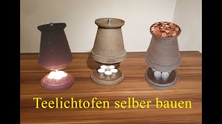 Teelichtofen selber bauen [upl. by Perle]